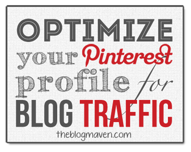 Pinterest Tips: Optimize your profile for more blog traffic