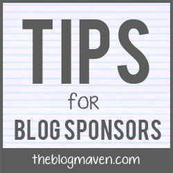 Tips for Blog Sponsors | The Blog Maven
