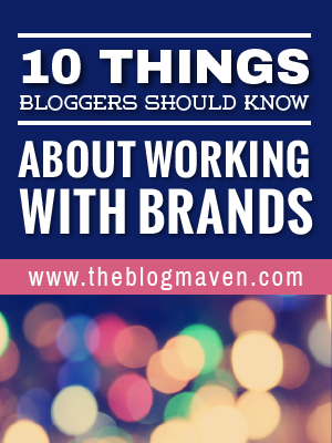 10 Things every blogger should know about working with brands