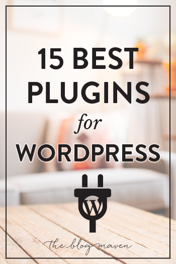 the 15 Best WordPress plugins that every blog needs