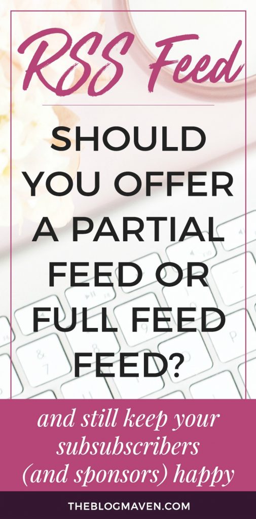 RSS Feed | Should you offer full or partial feed